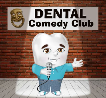 Dental Comedy